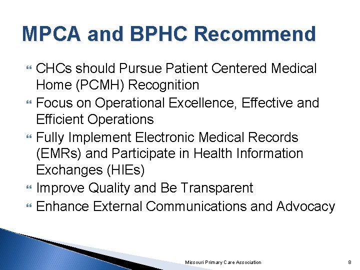 MPCA and BPHC Recommend CHCs should Pursue Patient Centered Medical Home (PCMH) Recognition Focus