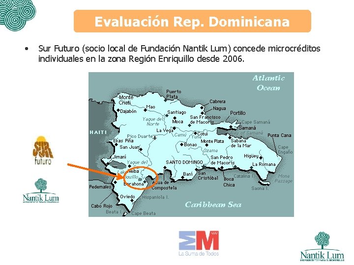 Evaluación Rep. Dominicana • Sur Futuro (socio local de Fundación Nantik Lum) concede microcréditos