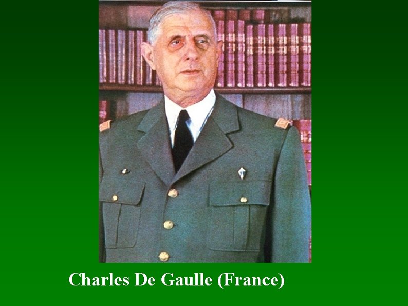 Charles De Gaulle (France) 