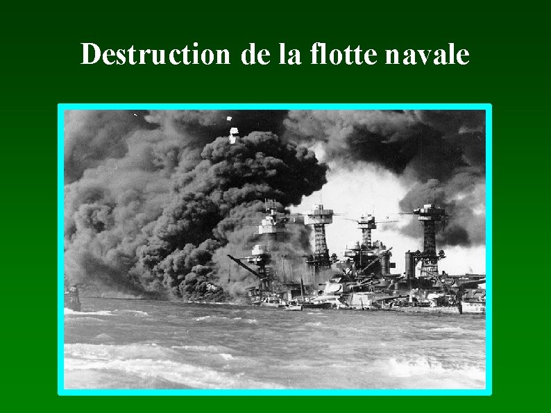 Destruction de la flotte navale 