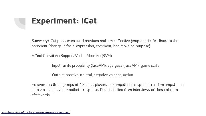 Experiment: i. Cat Summary: i. Cat plays chess and provides real-time affective (empathetic) feedback