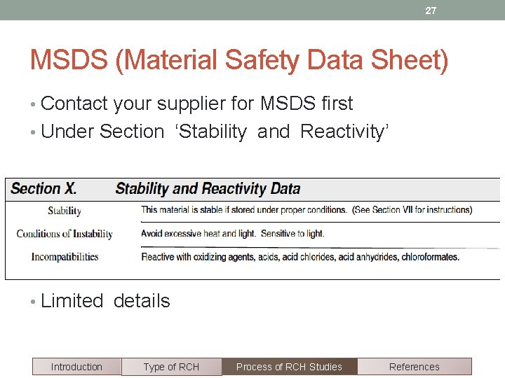 27 MSDS (Material Safety Data Sheet) • Contact your supplier for MSDS first •
