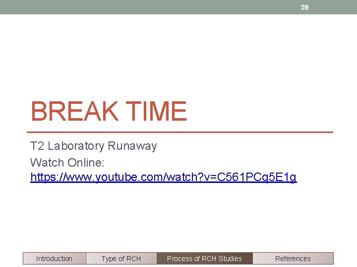 39 BREAK TIME T 2 Laboratory Runaway Watch Online: https: //www. youtube. com/watch? v=C