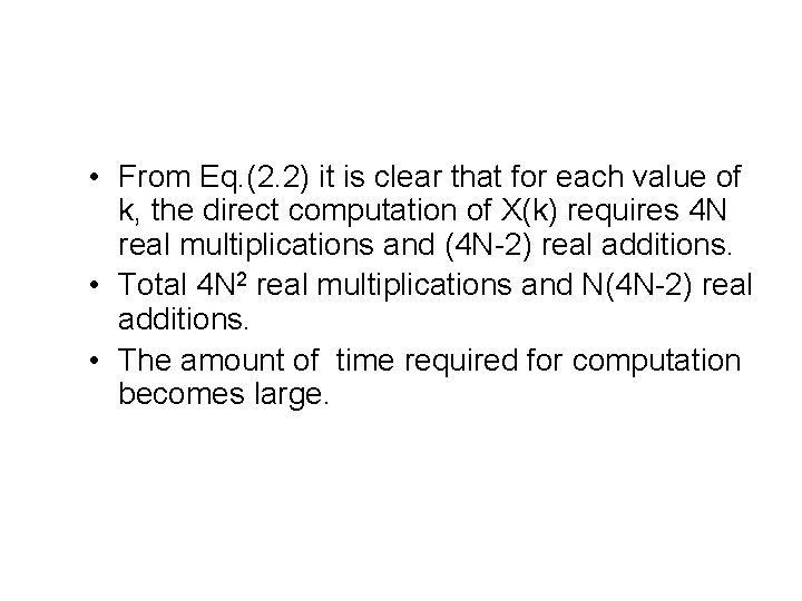  • From Eq. (2. 2) it is clear that for each value of