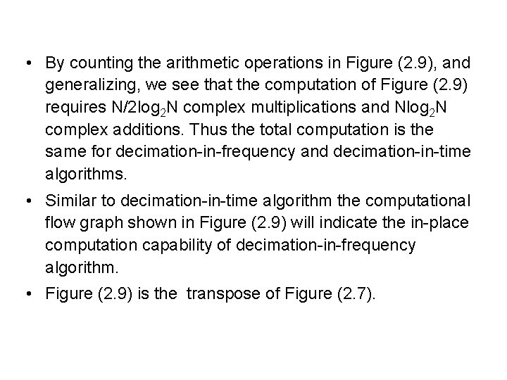  • By counting the arithmetic operations in Figure (2. 9), and generalizing, we