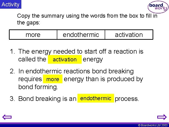 Activity Copy the summary using the words from the box to fill in the