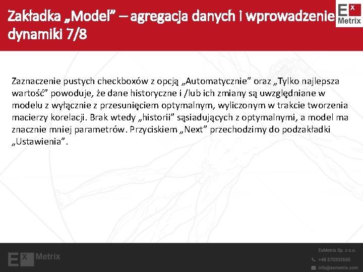 Zakładka „Model” – agregacja danych i wprowadzenie dynamiki 7/8 Zaznaczenie pustych checkboxów z opcją