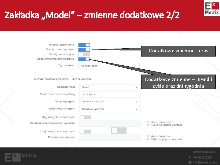 Zakładka „Model” – zmienne dodatkowe 2/2 Dodatkowe zmienne - czas Dodatkowe zmienne – trend