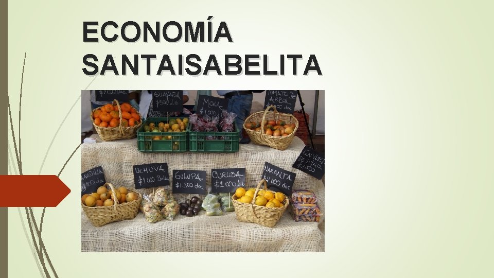 ECONOMÍA SANTAISABELITA 