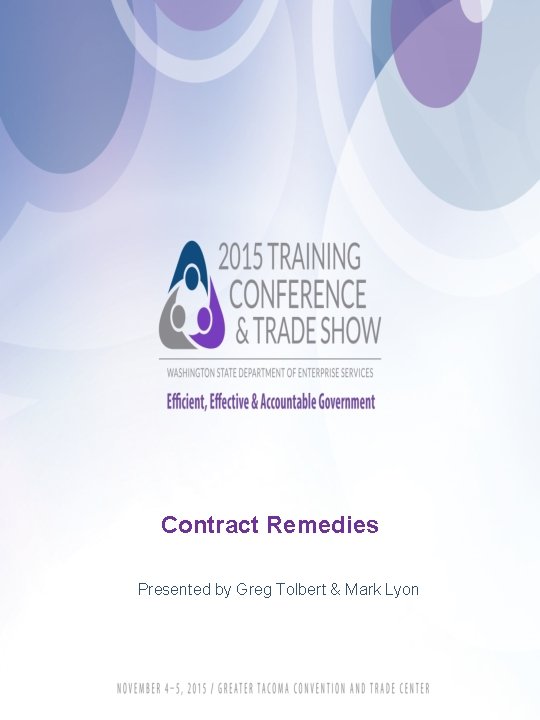 Contract Remedies Presented by Greg Tolbert & Mark Lyon 