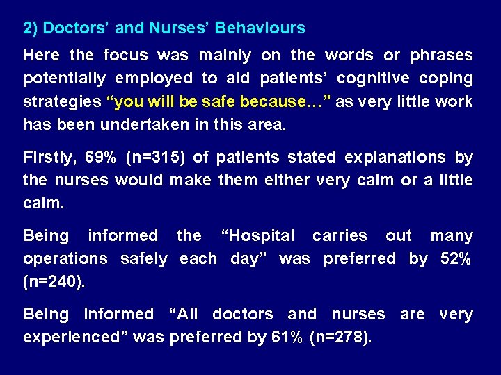 2) Doctors’ and Nurses’ Behaviours Here the focus was mainly on the words or