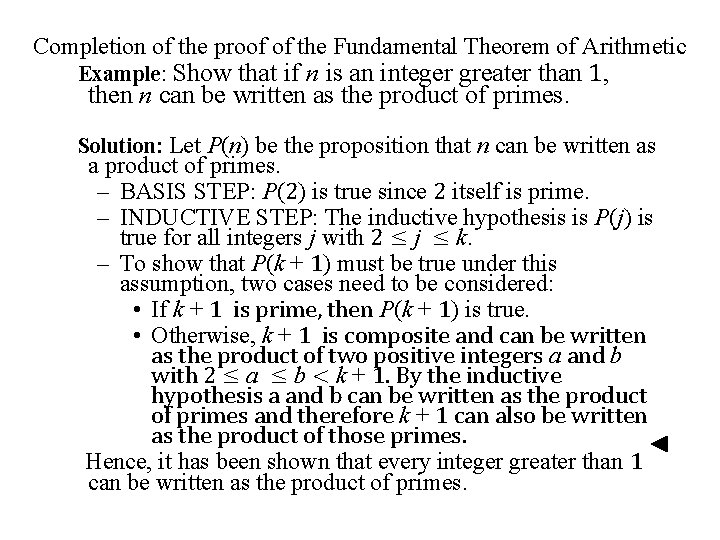 Completion of the proof of the Fundamental Theorem of Arithmetic Example: Show that if