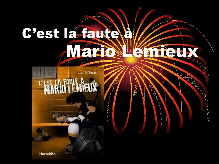 C’est la faute à Mario Lemieux 