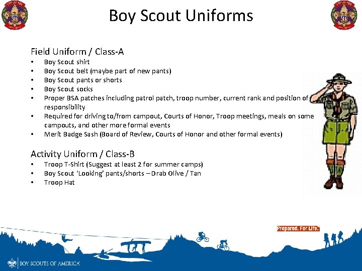 Boy Scout Uniforms Field Uniform / Class-A • • Boy Scout shirt Boy Scout