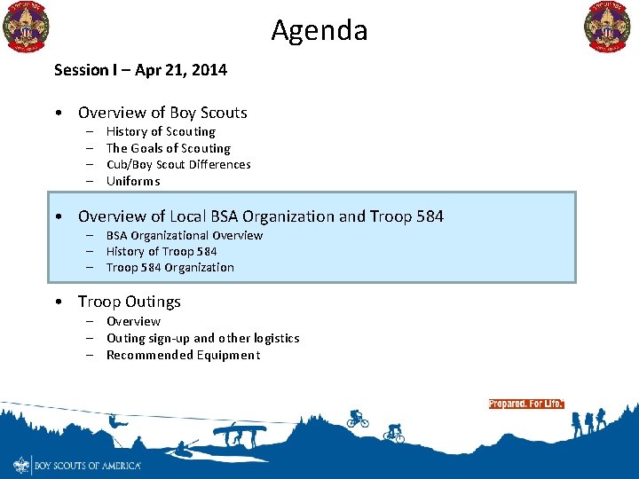 Agenda Session I – Apr 21, 2014 • Overview of Boy Scouts – History