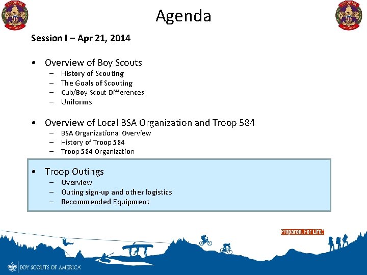 Agenda Session I – Apr 21, 2014 • Overview of Boy Scouts – History