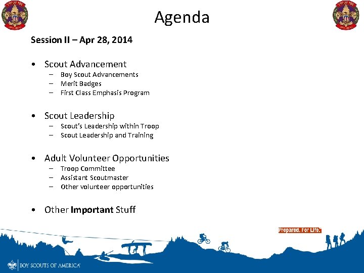 Agenda Session II – Apr 28, 2014 • Scout Advancement – Boy Scout Advancements