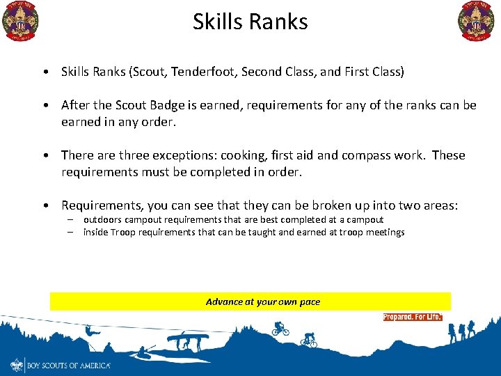 Skills Ranks • Skills Ranks (Scout, Tenderfoot, Second Class, and First Class) • After