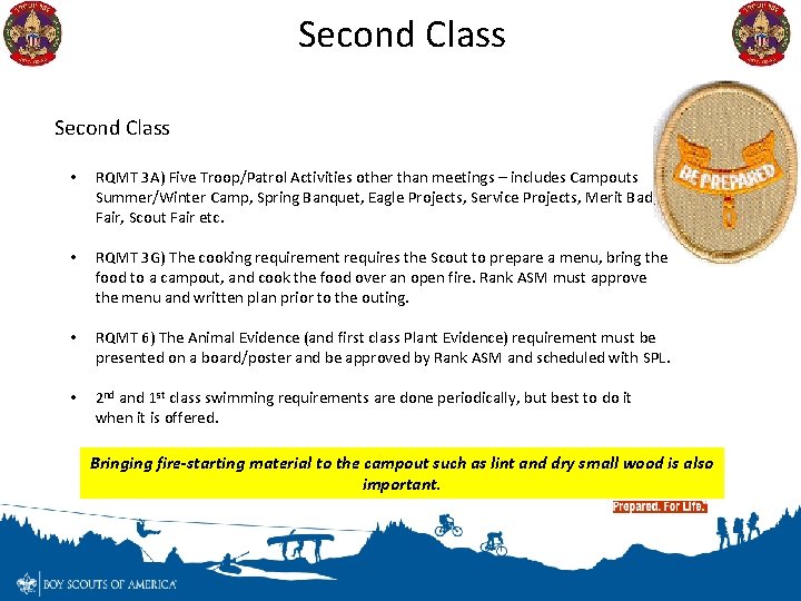Second Class • RQMT 3 A) Five Troop/Patrol Activities other than meetings – includes
