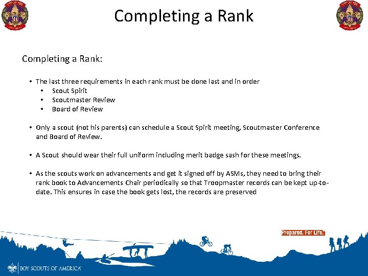 Completing a Rank: • The last three requirements in each rank must be done