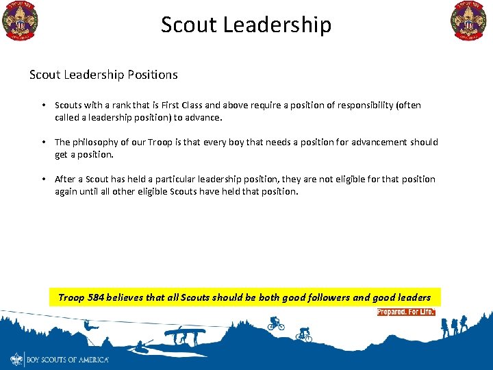 Scout Leadership Positions • Scouts with a rank that is First Class and above