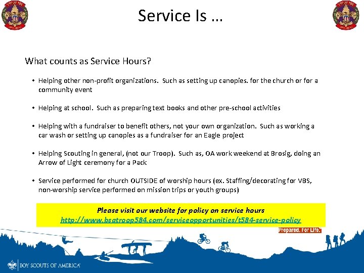 Service Is … What counts as Service Hours? • Helping other non-profit organizations. Such