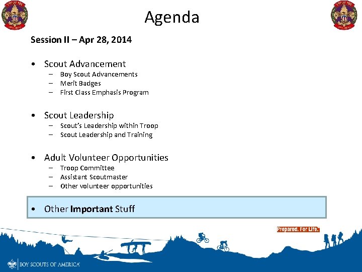 Agenda Session II – Apr 28, 2014 • Scout Advancement – Boy Scout Advancements