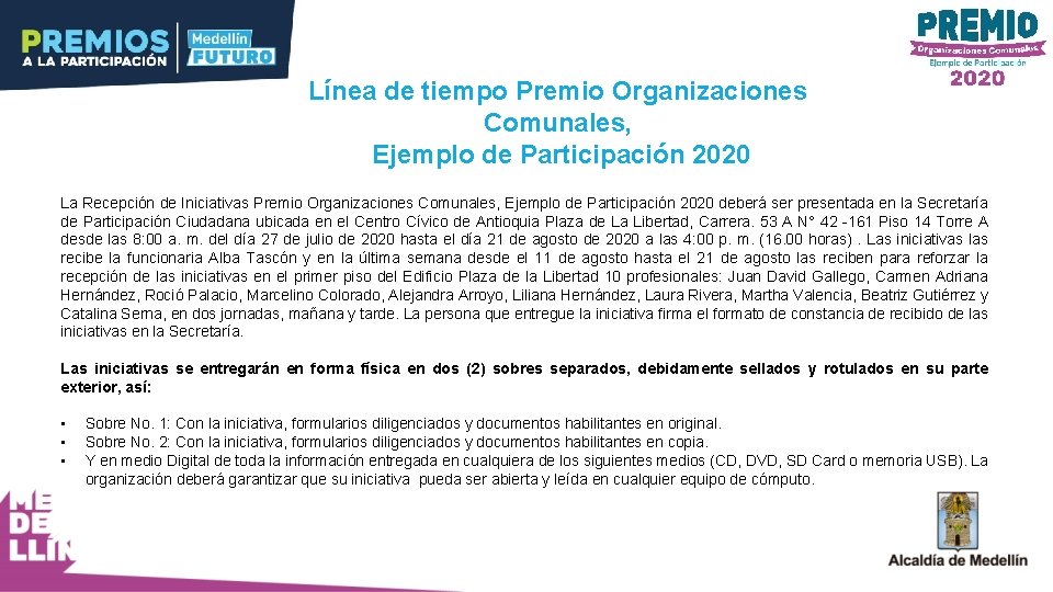 Línea de tiempo Premio Organizaciones Comunales, Ejemplo de Participación 2020 La Recepción de Iniciativas