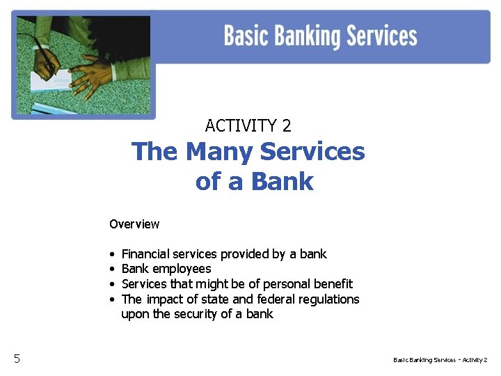 ACTIVITY 2 The Many Services of a Bank Overview • • 5 Financial services