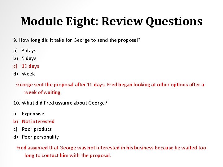 Module Eight: Review Questions 9. How long did it take for George to send