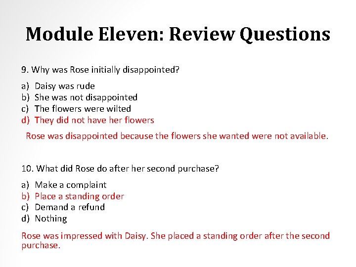 Module Eleven: Review Questions 9. Why was Rose initially disappointed? a) b) c) d)