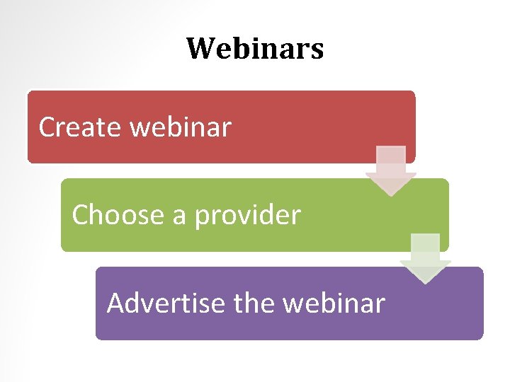 Webinars Create webinar Choose a provider Advertise the webinar 