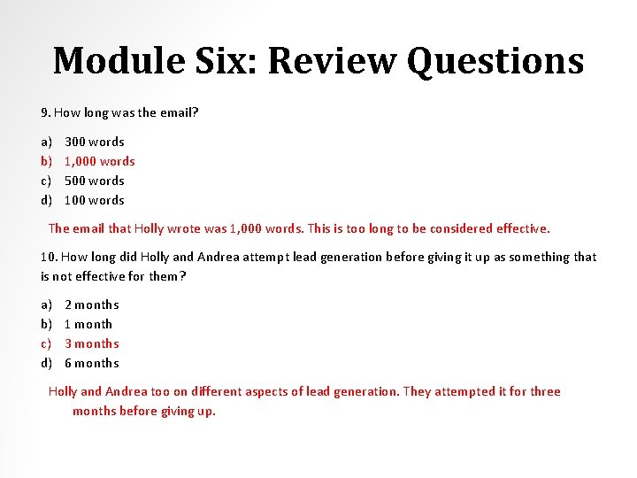 Module Six: Review Questions 9. How long was the email? a) b) c) d)