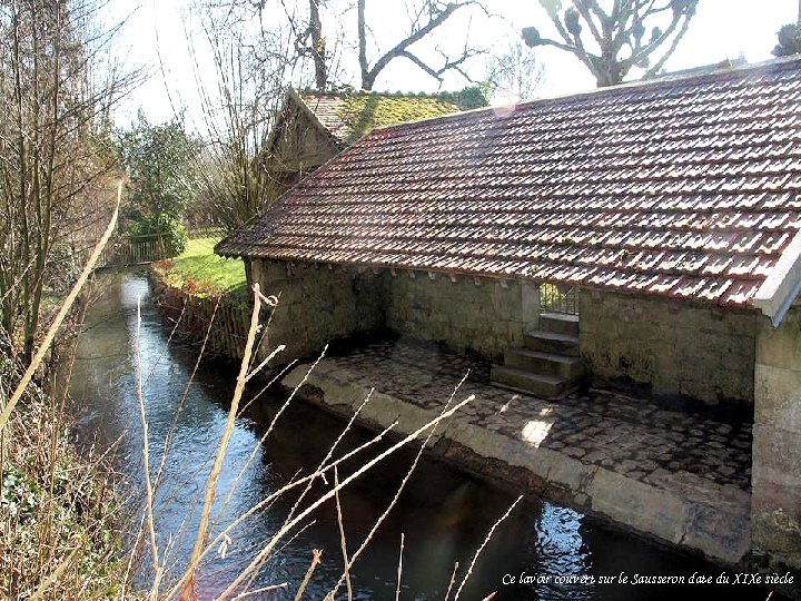 Ce lavoir couvert sur le Sausseron date du XIXe siècle 