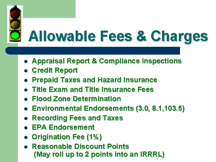 Allowable Fees & Charges l l l l l Appraisal Report & Compliance Inspections