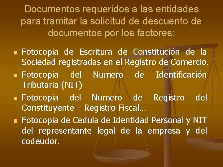 Documentos requeridos a las entidades para tramitar la solicitud de descuento de documentos por