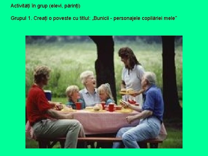 Activități în grup (elevi, părinți) Grupul 1. Creați o poveste cu titlul: „Bunicii - Activități în grup (elevi, părinți) Grupul 1. Creați o poveste cu titlul: „Bunicii -