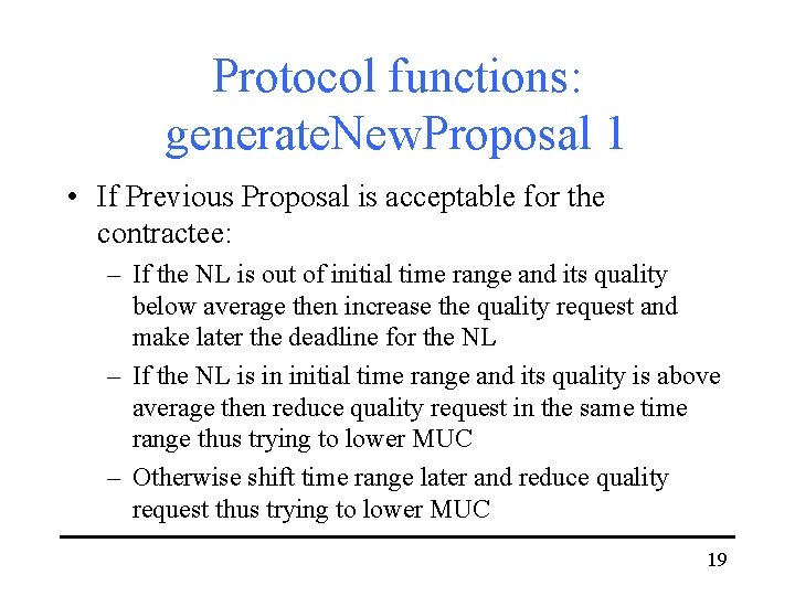 Protocol functions: generate. New. Proposal 1 • If Previous Proposal is acceptable for the