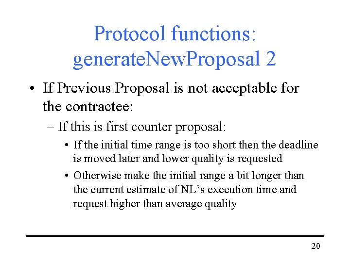 Protocol functions: generate. New. Proposal 2 • If Previous Proposal is not acceptable for