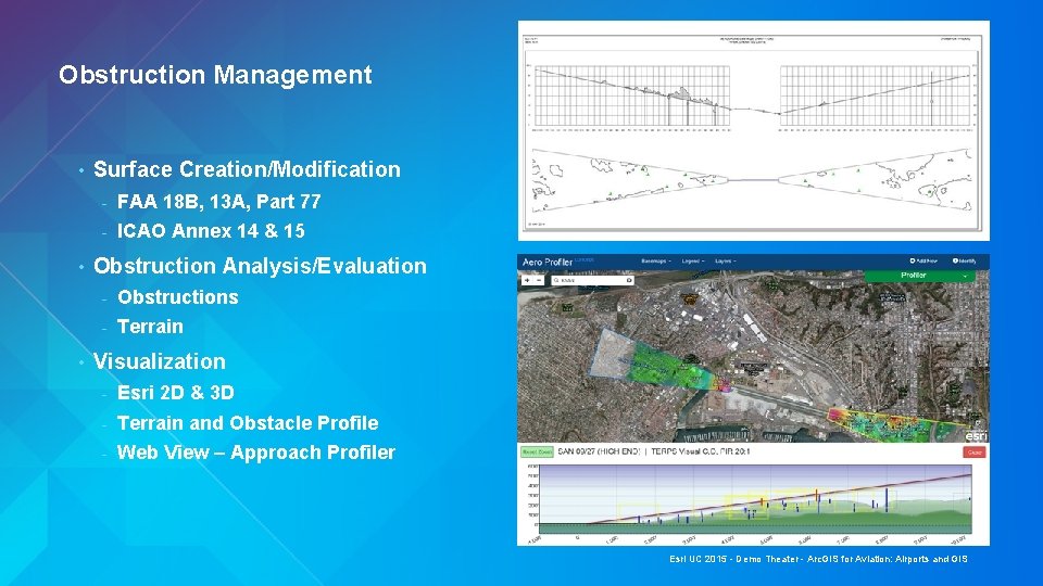 Obstruction Management • • • Surface Creation/Modification - FAA 18 B, 13 A, Part