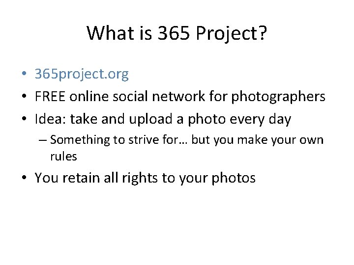 What is 365 Project? • 365 project. org • FREE online social network for