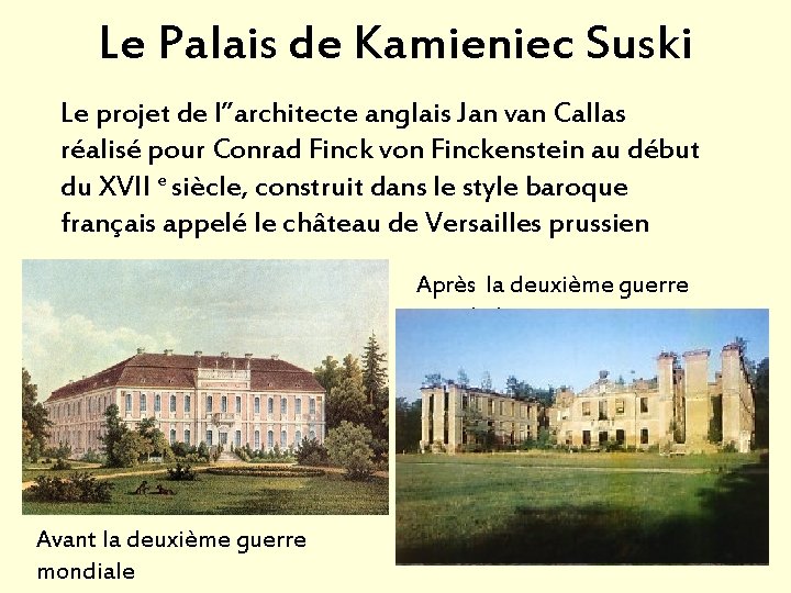 Le Palais de Kamieniec Suski Le projet de l’’architecte anglais Jan van Callas réalisé