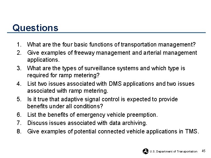 Questions 1. What are the four basic functions of transportation management? 2. Give examples