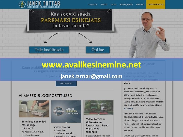 www. avalikesinemine. net janek. tuttar@gmail. com Janek Tuttar www. avalikesinemine. n etjanek. tuttar@gmail. c