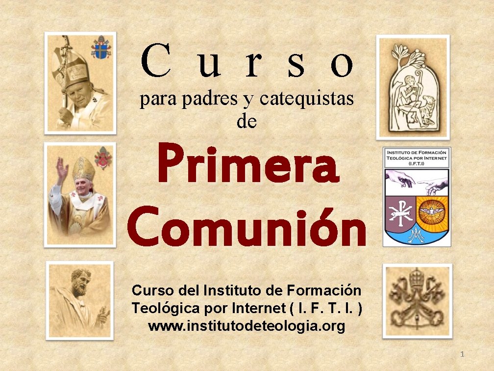 C u r s o para padres y catequistas de Primera Comunión Curso del