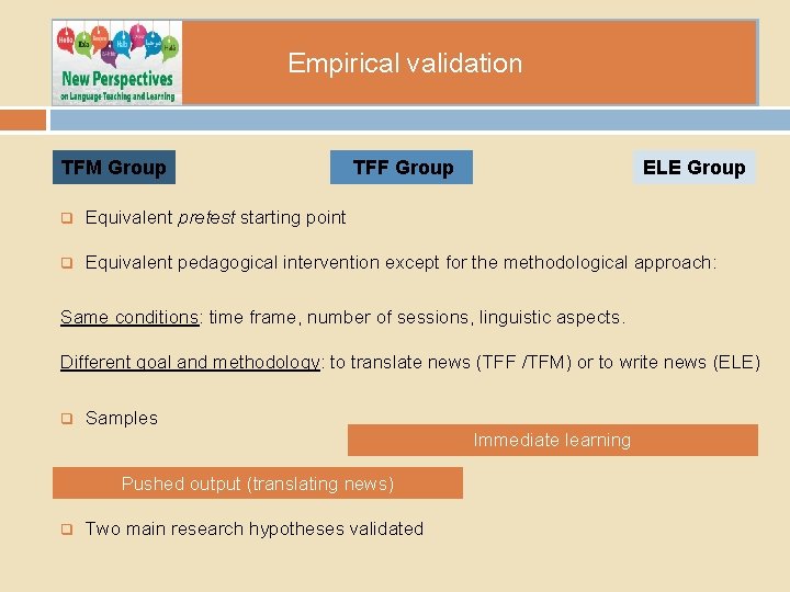 Empirical validation TFM Group TFF Group ELE Group Equivalent pretest starting point Equivalent pedagogical