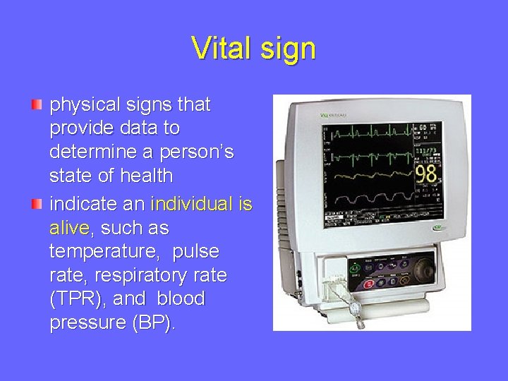 Vital sign physical signs that provide data to determine a person’s state of health