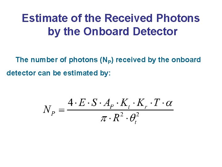 Estimate of the Received Photons by the Onboard Detector The number of photons (NP)