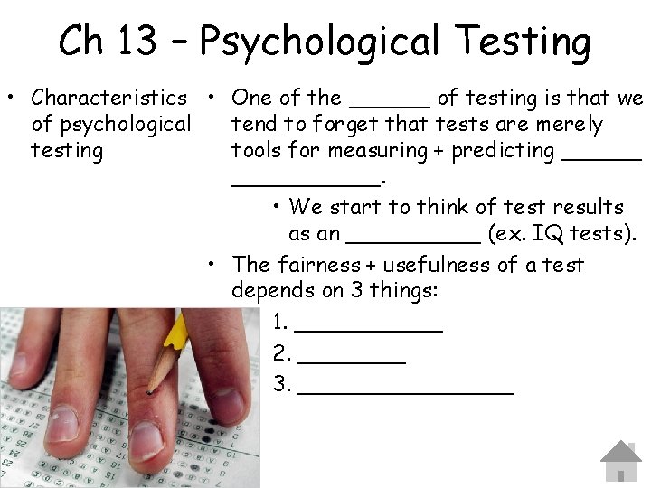 Ch 13 – Psychological Testing • Characteristics • One of the ______ of testing Ch 13 – Psychological Testing • Characteristics • One of the ______ of testing