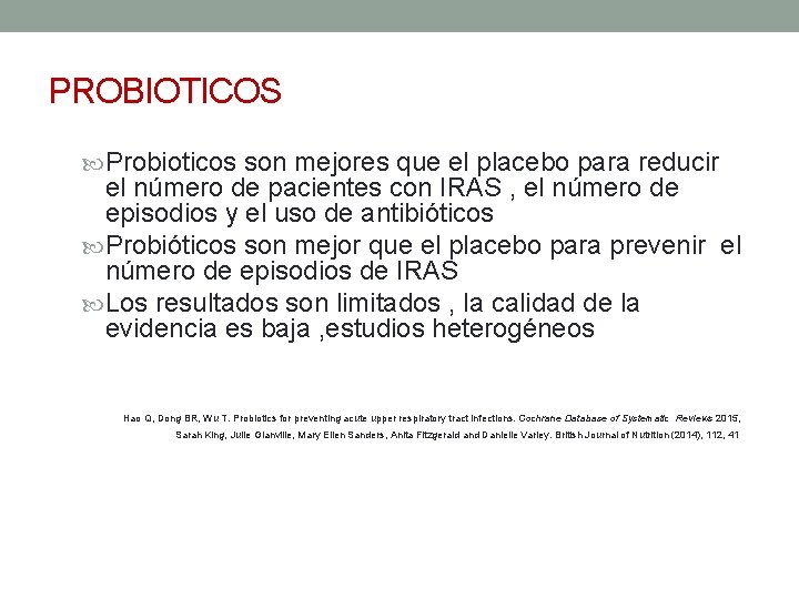 PROBIOTICOS Probioticos son mejores que el placebo para reducir el número de pacientes con